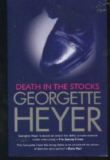 Death in the Stocks - Georgette Heyer