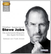 Steve Jobs: Die autorisierte Biografie des Apple-Gründers - Walter Isaacson