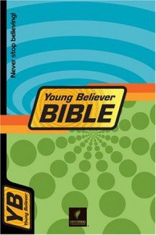 The Young Believer Bible (Tyndale Kids) - Stephen Arterburn