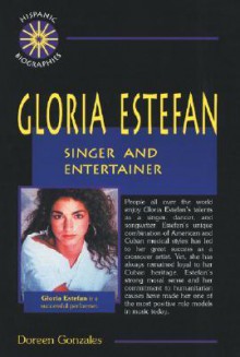 Gloria Estefan: Singer and Entertainer - Doreen Gonzales