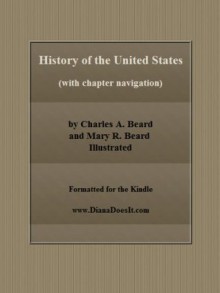 History of the United States (with chapter navigation) - Charles A. Beard, Mary R. Beard