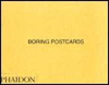 Boring Postcards USA - Martin Parr, Phaidon Press