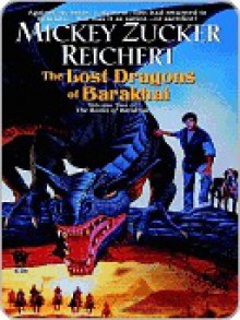 Lost Dragons of Barakhai: (The Books of Barakhai #2) - Mickey Zucker Reichert