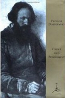 Crime and Punishment - Fyodor Dostoyevsky