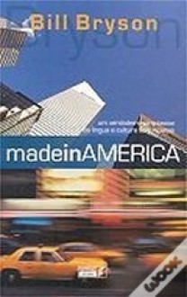 Made in America - Bill Bryson