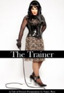 The Trainer - Nancy Rose