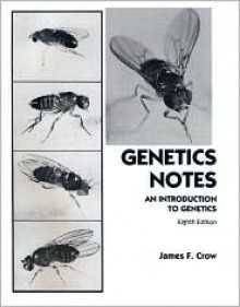 Genetics Notes: An Introduction to Genetics - James F. Crow