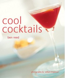 Cool Cocktails - Ben Reed