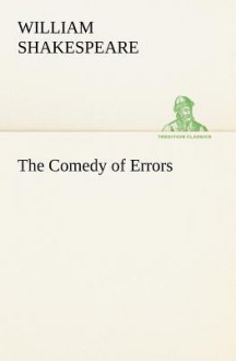 The Comedy of Errors - William Shakespeare