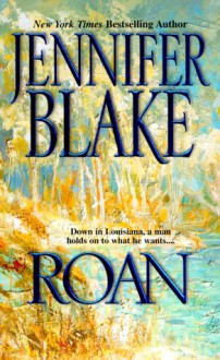 Roan - Jennifer Blake