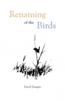 Renaming of the Birds - David Troupes