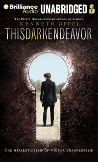 This Dark Endeavor - Kenneth Oppel, Luke Daniels