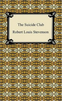 The Suicide Club - Robert Louis Stevenson