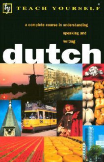 Teach Yourself Dutch Complete Course - Teach Yourself Publishing, Gerdi Quist