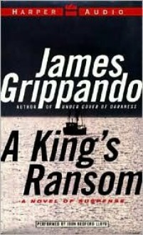 A King's Ransom (Audio) - James Grippando, Lloyd John Bedford