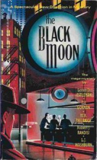 The Black Moon - Loren D. Estleman, Robert J. Randisi, Livia J. Washburn