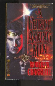 A Prince Among Men - Robert N. Charrette