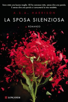 La sposa silenziosa - A.S.A. Harrison