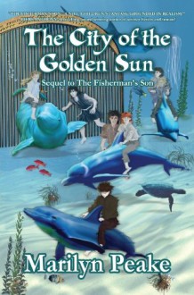 The City of the Golden Sun - Marilyn Peake