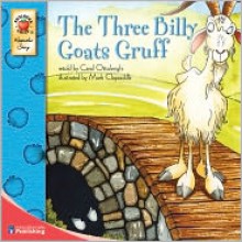 The Three Billy Goats Gruff - Carol Ottolenghi, Mark Clapsadle