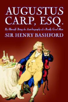 Augustus Carp, Esq. - Henry H. Bashford