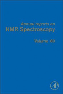 Annual Reports on NMR Spectroscopy - Graham A Webb