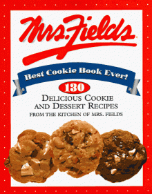 Mrs. Fields' Best Cookie Book Ever! - Debbi Fields