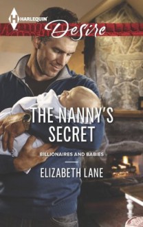 The Nanny's Secret (Billionaires and Babies) - Elizabeth Lane