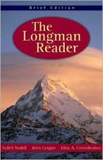 The Longman Reader - Judith Nadell, John Langan, Eliza A. Comodromos