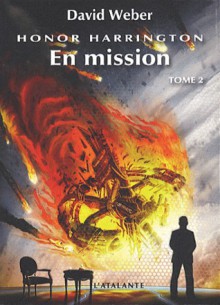 En mission, Tome 2 - David Weber