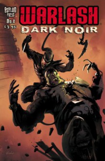 Warlash:Dark Noir - Frank Forte, Szymon Kudranski, Marcin Ponomarew, Steve Mannion, Bruno Werneck