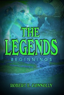 Legends: Beginnings, The - Robert Connolly