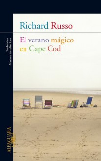 El verano mágico en Cape Cod - Richard Russo