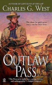 Outlaw Pass - Charles G. West