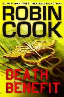 Death Benefit - Robin Cook