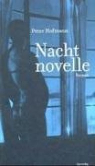 Nachtnovelle - Peter Hofmann