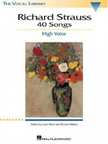 Richard Strauss: 40 Songs: High Voice - Richard Strauss