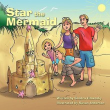 Star the Mermaid - Sandra Filakosky, Susan Anderson