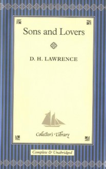 Sons And Lovers (Collector's Library) - D.H. Lawrence