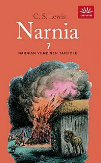 Narnian viimeinen taistelu (Narnian tarinat, #7) - C.S. Lewis, Pauline Baynes, Kaarina Helakita