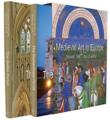 Medieval Art in Europe from 987 to 1489 (The Must) - Victoria Charles, Klaus H. Carl