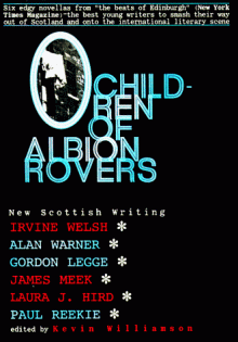 Children of Albion Rovers: An Anthology of New Scottish Writing - Kevin Williamson