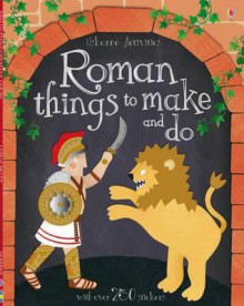 Roman Things to Make and Do - Leonie Pratt