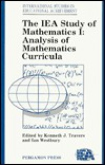 The Iea Study of Mathematics I: Analysis of Mathematics Curricula - Kenneth J. Travers