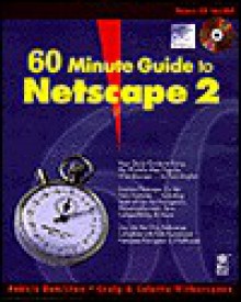 60 Minute Guide to Netscape 2 - Dennis Hamilton, Coletta Witherspoon, Craig Witherspoon