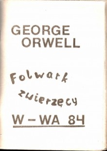 Folwark zwierzęcy - George Orwell