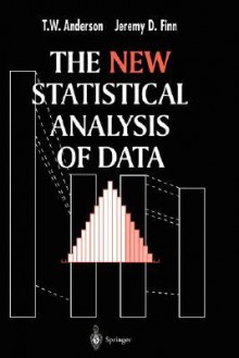 The New Statistical Analysis of Data - T.W. Anderson