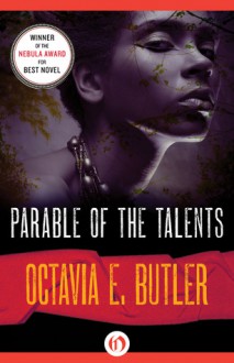 Parable of the Talents - Octavia E. Butler