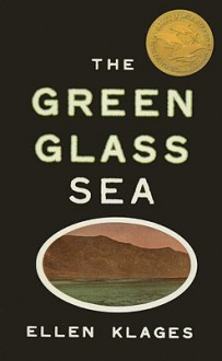 The Green Glass Sea - Ellen Klages