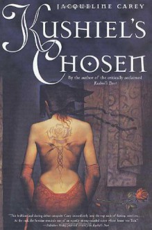 Kushiel's Chosen (Phèdre's Trilogy, #2) - Jacqueline Carey